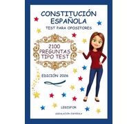 Constitución Española. Test para opositores