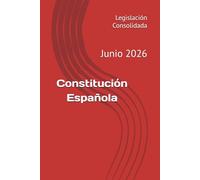 Constitución Española: Última modificación: 26 de mayo de 2026 (Edición de junio 2026)