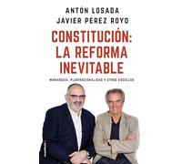 Constitución: la reforma inevitable: Monarquía, plurinacionalidad y otros escollos (ElDiario.es Libros)