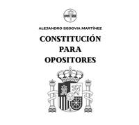 CONSTITUCIÓN PARA OPOSITORES: METODO OPOSITHOR
