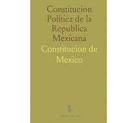 Constitucion Política de la Republica Mexicana: Proclamada el 16 de Setiembre de 1810 y Consumada el 27 de Setiembre de 1821