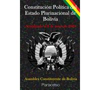 Constitución Política del Estado Plurinacional de Bolivia.