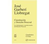Constitución y Derecho Procesal - Los fundamentos constitucionales del Derecho Procesal