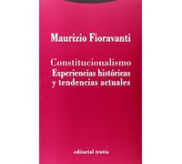 Constitucionalismo: Experiencias históricas y tendencias actuales (Estructuras y Procesos. Derechos)