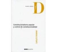 Constitucionalismo Popular Y Control De Constitucionalidad