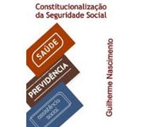 Constitucionalização Da Seguridade Social (ebook)