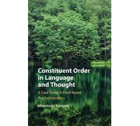 Constituent Order in Language and Thought: A Case Study in Field-Based Psycholinguistics