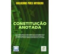 Constituição Anotada: Dos Princípios Fundamentais Aos Direitos E Dever