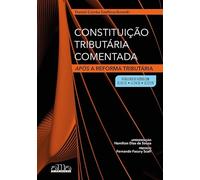 Constituição Tributária Comentada: Após a Reforma Tributária