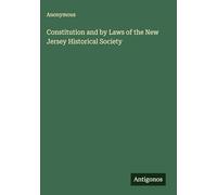 Constitution and by Laws of the New Jersey Historical Society
