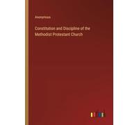 Constitution and Discipline of the Methodist Protestant Church