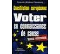 Constitution Europeenne: Voter En Connaissance De Cause