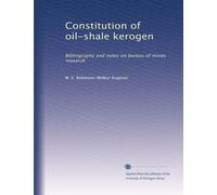 Constitution of oil-shale kerogen: Bibliography and notes on bureau of mines research