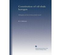Constitution of oil-shale kerogen: Bibliography and notes on bureau of mines research