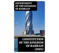 Constitution Of The Kingdom Of Bahrain (2002) (ebook)