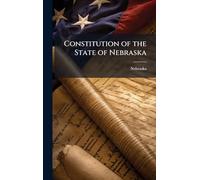 Constitution of the State of Nebraska