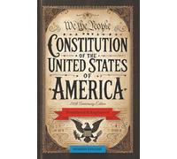 Constitution of the United States of America: Translated & Explained - 250th Anniversary Edition