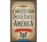 Constitution of the United States of America: Translated & Explained in Modern English - 250th Anniversary Edition