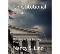 Constitutional Crisis: Democracy's 2025 Breaking Point