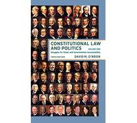 Constitutional Law and Politics: Struggles for Power and Governmental Accountability