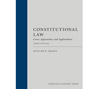Constitutional Law: Cases, Approaches, and Applications