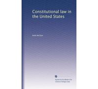 Constitutional law in the United States: Volume 1