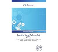 Constitutional Reform Act 2005: Parliament of the United Kingdom, Supreme Court of the United Kingdom