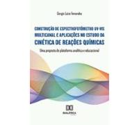 Construção De Espectrofotômetro Uv-vis Multicanal E Aplicações No Estu