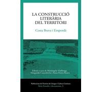 Construcció literària del territori,La Costa Brava i Empordà (Publicacions de l'Institut de Llengua i Cultura Catalanes (ILCC))