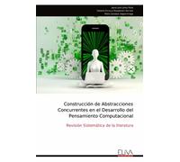 Construcción de Abstracciones Concurrentes en el Desarrollo del Pensamiento Computacional: Revisión Sistemática de la literatura