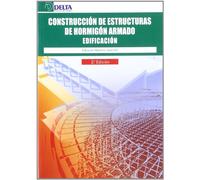 Construcción de estructuras de hormigón armado: edificación (SIN COLECCION)