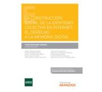 Construcción Social De La Identidad Colectiva En Internet: El Derecho