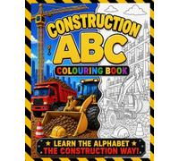 CONSTRUCTION ABC's COLOURING BOOK