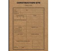 Construction And Maintenance Daily Log Book Site Project Management Report