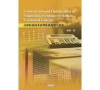 Construction and Optimization of Financial Governance System in Vocational Colleges