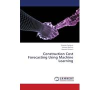 Construction Cost Forecasting Using Machine Learning