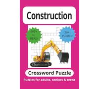 Construction Crossword Puzzle Book: Crossword Puzzles with Easy to Read Print about Construction, Construction Work, Building and More | 6x9 inches | ... Gift for Vacations, Holidays and Free Times