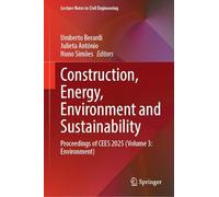 Construction, Energy, Environment and Sustainability: Proceedings of CEES 2025 (Volume 3: Environment): 1 (Lecture Notes in Civil Engineering, 745)