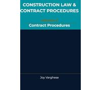 CONSTRUCTION LAW & CONTRACT PROCEDURES For CONSULTANTS AND CONTRACTORS: Contract Procedures: 2