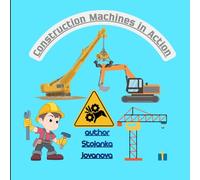 Construction Machines in Action: A Kids Coloring Book with Excavators, Cranes, Roads, and Buildings