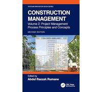 Construction Management: Project Management Process Principles and Concepts (Systems Innovation Book Series)
