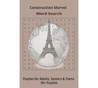 Construction Marvel Word Search Puzzle: Word Searches about World Construction Marvel, Puzzle Book (6x9”, 111 pages, 50+ Puzzles,… Gift for History ... during Vacation, Holiday or Time to Relax