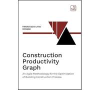 Construction productivity graph. An agile methodology for the optimization of building construction process (Bauhaus 101. Intercultural Dialogue book)