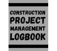 Construction Project Management Logbook