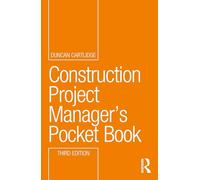 Construction Project Manager’s Pocket Book (Routledge Pocket Books)