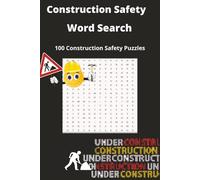 Construction Safety Word Search: 100 Puzzles to Train, Educate and Entertain Workers