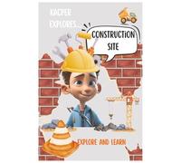 Construction Site Board Book for Kids : Bulldozers, Dump Trucks, Cranes: My First Construction Site Book