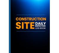 Construction Site Daily Log: Dark Blue Jobsite Daily Report & Site Record Book for Foremen, Superintendents, Contractors, and Project Managers | Track ... and Daily Progress | Stay in Compliance