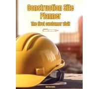 "Construction Site Planner - The first costumer visit": Project planning book | us version | Space for 100 work orders