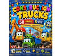 Construction Trucks Coloring Book for Kids Ages 4-8: Cute & Easy Diggers, Dump Trucks & Cranes to Color - A Colored Example on Every Page | For Toddlers, Preschool & Kindergarten | Fun Gift for Boys